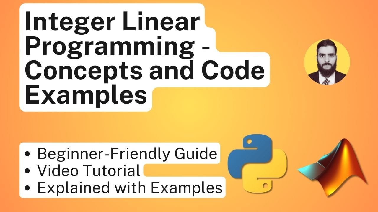 Integer Linear Programming - Concepts and Code Examples