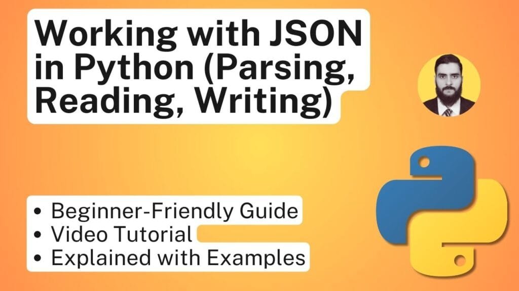 Working with JSON and Python A Complete Guide Parsing, Reading, Writing