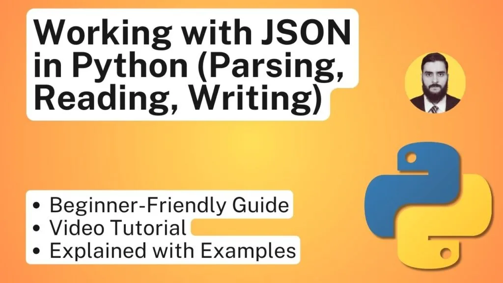 Working with JSON and Python A Complete Guide Parsing, Reading, Writing